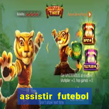 assistir futebol online play hd